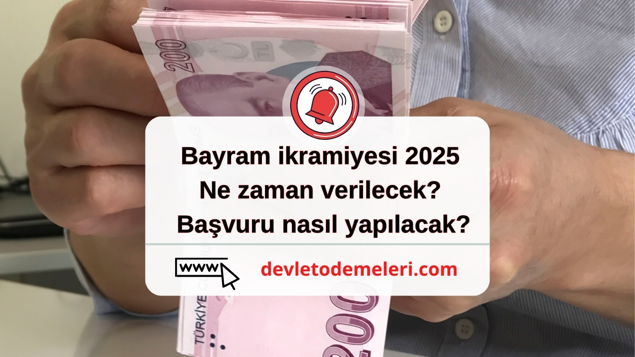 Bayram ikramiyesi 2025 ne zaman verilecek?