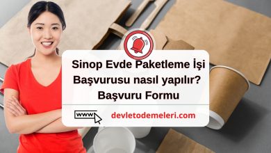 Sinop Evde Paketleme İşi başvurusu nasıl yapılır?