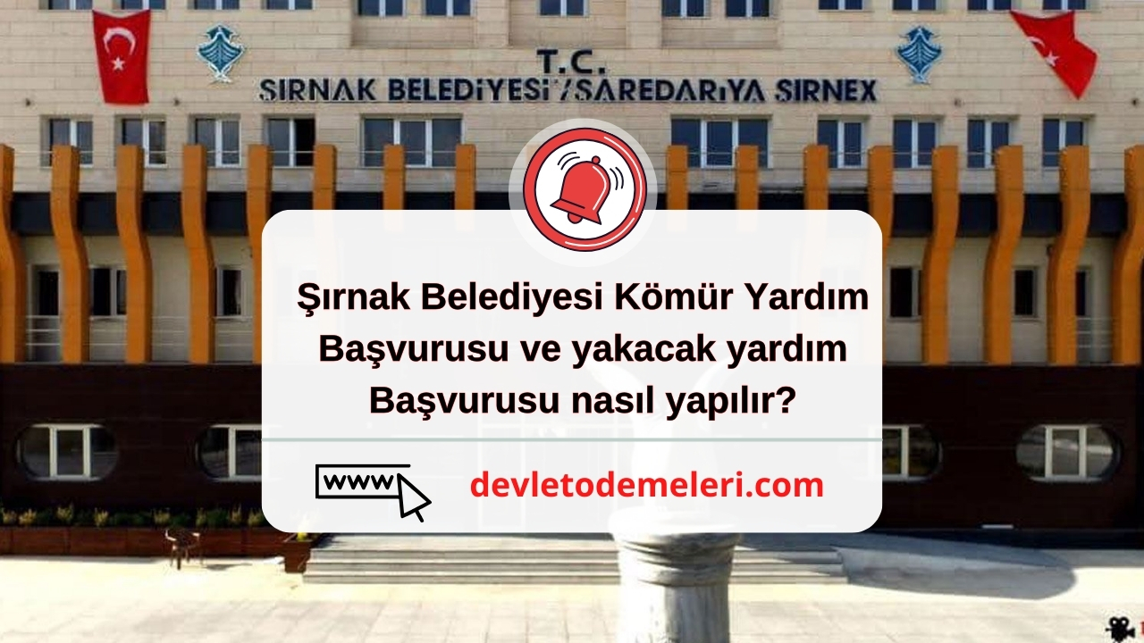 Şırnak Belediyesi Kömür Yardım Başvurusu