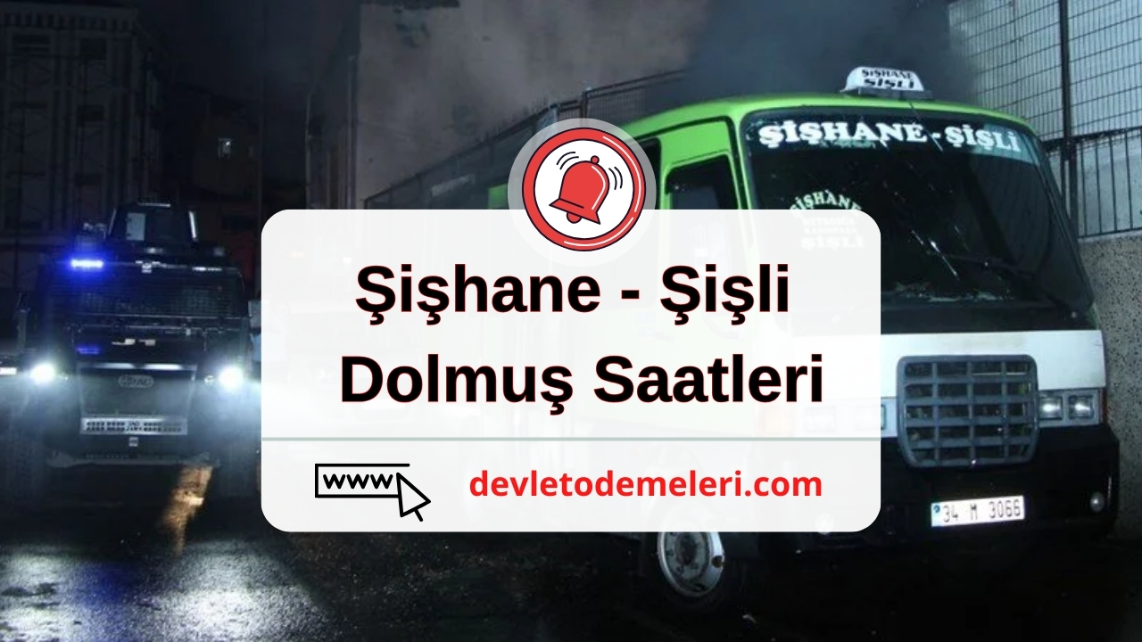 Şişhane - Şişli Dolmuş Saatleri