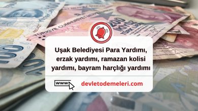 Uşak Belediyesi Para Yardımı, erzak yardımı, ramazan kolisi yardımı, bayram harçlığı yardımı